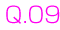 Q.09